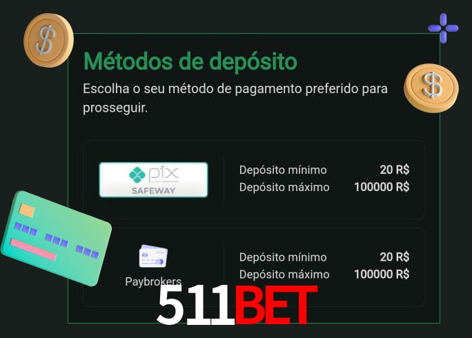 O cassino 511Bet oferece uma grande variedade de métodos de pagamento